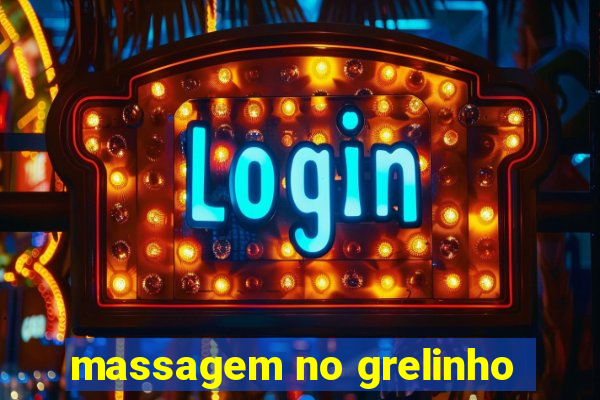 massagem no grelinho